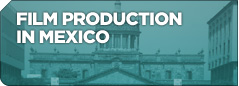 Film production in Mexico